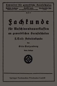 Paperback Fachkunde Für Maschinenbauerklassen an Gewerblichen Berufsschulen: II. Teil: Arbeitskunde [German] Book