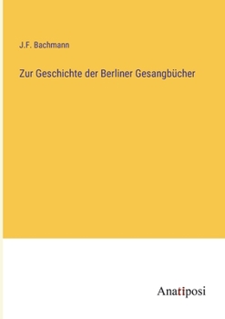 Paperback Zur Geschichte der Berliner Gesangbücher [German] Book