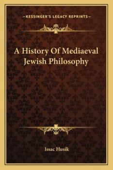 A History Of Mediaeval Jewish Philosophy