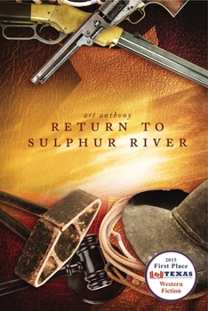 Paperback Return To Sulphur River: Western Historical Fiction Book