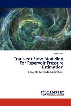 Paperback Transient Flow Modeling for Reservoir Pressure Estimation Book