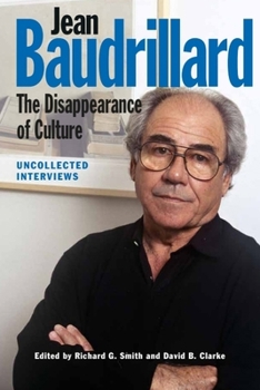 Paperback Jean Baudrillard: The Disappearance of Culture: Uncollected Interviews Book