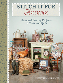 Paperback Stitch It for Fall: Seasonal Sewing Projects to Craft and Quilt Book