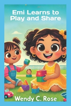 Emi Learns to Play and Share: Emi aprende a jugar y compartir