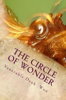 The Circle of Wonder: The Record of a Buddhist Retreat