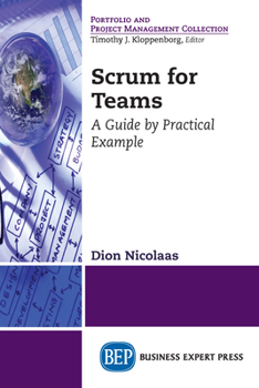 Paperback Scrum for Teams: A Guide by Practical Example Book