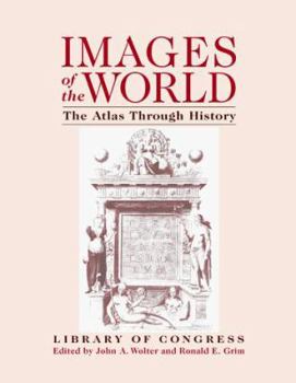 Hardcover Images of the World: The Atlas Through History Book