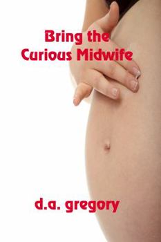 Paperback Bring The Curious Midwife Book