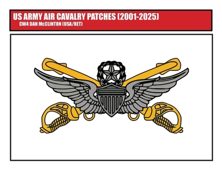 Paperback US Army Air Cavalry Patches (2001-2025) Book