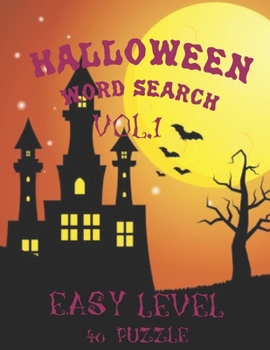 Halloween Word Search Vol 1: Holiday Fun Activity Book For Adults & Older Kids - Puzzle Book With Solution - Halloween Activity gifts- Easy Level (Volume)