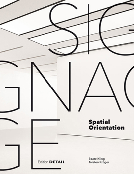 Signage - Spatial Orientation: Interdisciplinary Work at the Gateway to Design