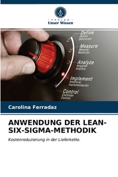 Paperback Anwendung Der Lean-Six-Sigma-Methodik [German] Book