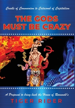 Hardcover Make Enterprise Great Again: The Gods Must Be Crazy!: A Tiger Ride from Cradle of Communism to Catacomb of Capitalism: A Proposal to bring back the Book