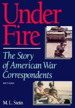 Paperback Under Fire: The Story of an American War Correspondent Book