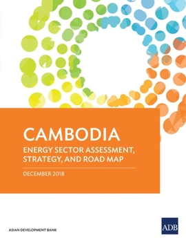 Paperback Cambodia: Energy Sector Assessment, Strategy, and Road Map Book