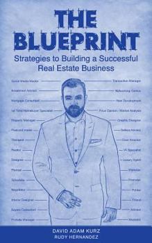 Paperback The Blueprint: Strategies to Building a Successful Real Estate Business Book