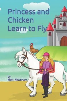 Paperback Princess and Chicken Learn to Fly Book