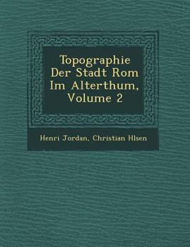 Paperback Topographie Der Stadt ROM Im Alterthum, Volume 2 [German] Book