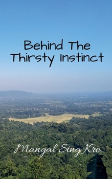 Paperback Behind The Thirsty Instinct Book