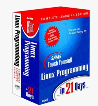 Paperback Sams Teach Yourself in 24 Hours: 2 Volumes, Teach Yourself Linux Programming, Teach Yourself C [With 2 CD's] Book
