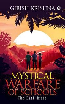 Paperback Mystical Warfare of Schools: The Dark Rises Book