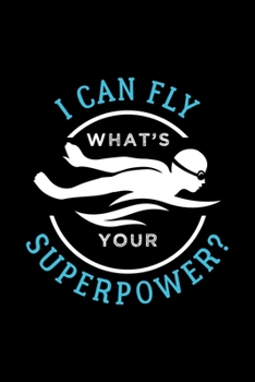 Paperback I Can Fly What's Your Superpower: Dot Grid Journal, Diary, Notebook, 6x9 inches with 120 Pages. Book