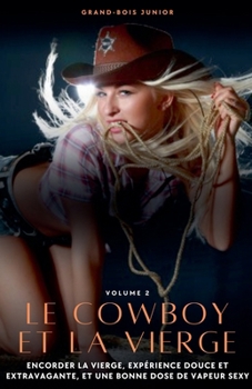 Le Cowboy et la Vierge (French Edition)