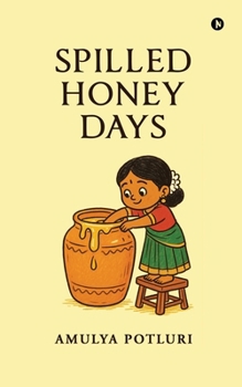 Paperback Spilled Honey Days Book