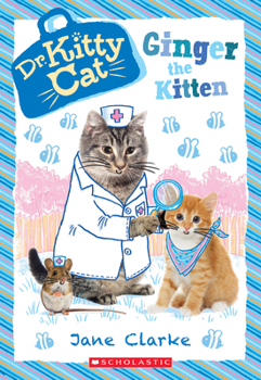 Paperback Ginger the Kitten (Dr. Kittycat #9): Volume 9 Book