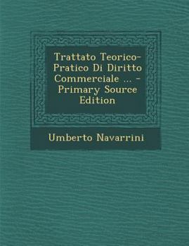 Paperback Trattato Teorico-Pratico Di Diritto Commerciale ... [Italian] Book