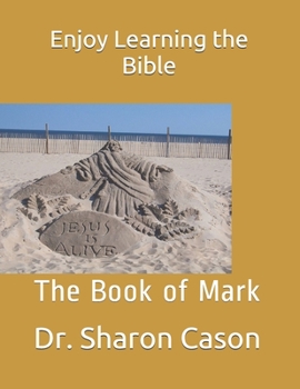 Paperback Enjoy Learning the Bible: The Book of Mark Book