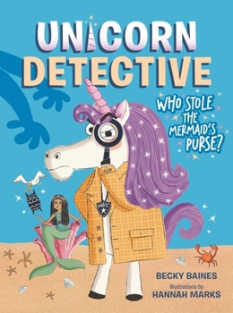 Library Binding Unicorn Detective 1: Who Stole the Mermaid's Purse? Book