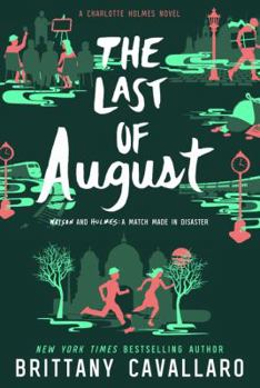 The Last of August - Book #2 of the Charlotte Holmes