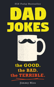 Paperback Dad Jokes: Good, Clean Fun for All Ages! Book