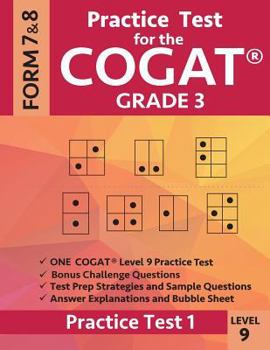 Paperback Practice Test for the Cogat Grade 3 Level 9 Form 7 and 8: Practice Test 1: 3rd Grade Test Prep for the Cognitive Abilities Test Book