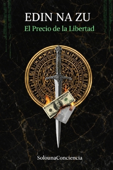Paperback Edin Na Zu: El Precio de la Libertad [Spanish] Book