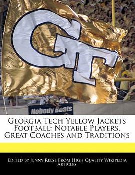 Paperback Georgia Tech Yellow Jackets Football: Notable Players, Great Coaches and Traditions Book