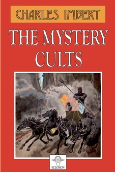Paperback The Mystery Cults [French] Book