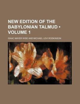 New Edition of the Babylonian Talmud (Volume 1)