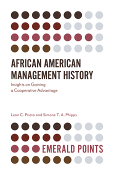 Paperback African American Management History: Insights on Gaining a Cooperative Advantage Book