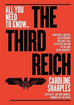 Paperback The Third Reich: The Rise and Fall of the Nazis Book