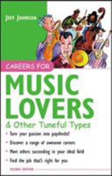 Careers for Music Lovers & Other Tuneful Types (Vgm Careers for You Series) - Book  of the Careers for You