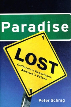 Hardcover Paradise Lost: California's Experience, America's Future Book