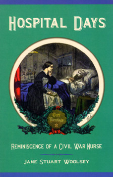 Paperback Hospital Days: Reminiscence of a Civil War Nurse Book