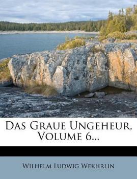 Paperback Das Graue Ungeheur, Volume 6... [German] Book