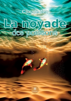 Paperback La noyade des poissons [French] Book