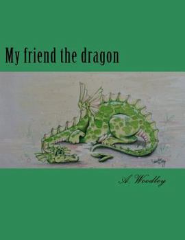 Paperback My friend the dragon Book