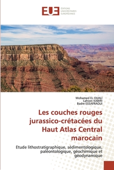 Paperback Les couches rouges jurassico-crétacées du Haut Atlas Central marocain [French] Book