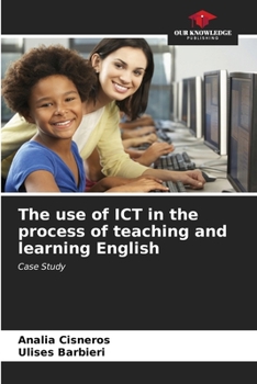 Paperback The use of ICT in the process of teaching and learning English Book