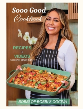 Hardcover Sooo Good Cookbook; Recipes & Videos, cooking made easy Book